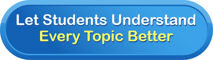 let students understand every topic better
